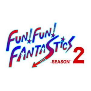 FUN FUN FANTASTICS season2の5話の見逃し配信と動画無料視聴方法！